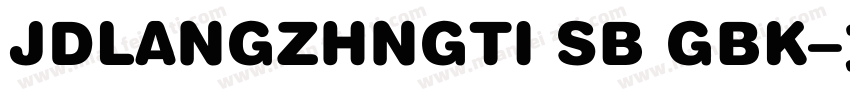 JDLANGZHNGTI SB GBK字体转换